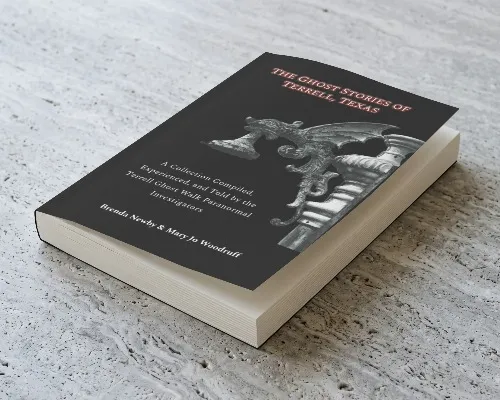 Coming Soon!  The Ghost Stories of Terrell, Texas: 2nd Edition  (Paperback)