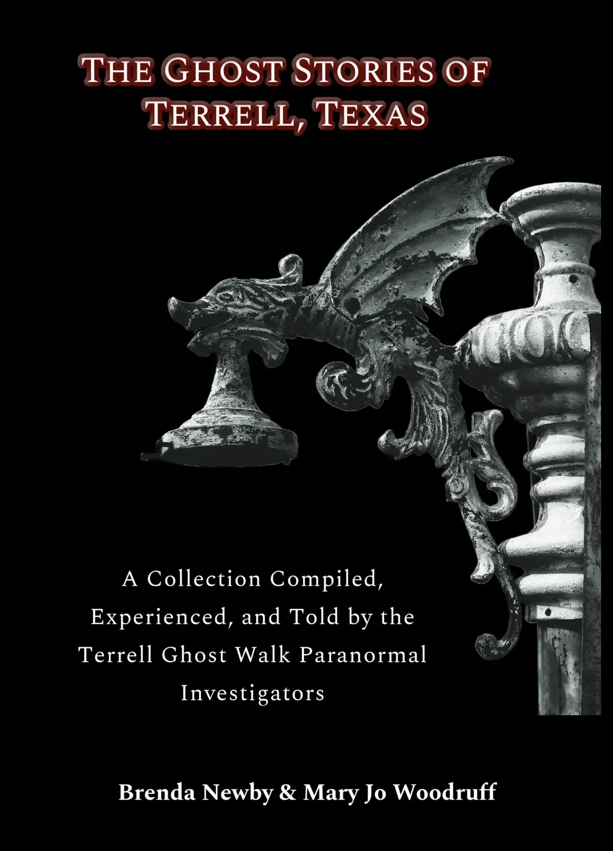 The Ghost Stories of Terrell Texas (2nd Edition Signed Paperback)