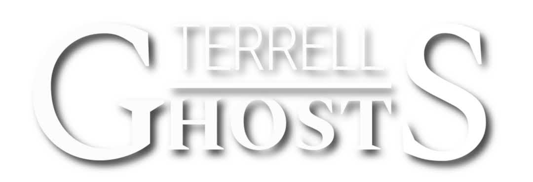 Terrell's True Ghost Stories